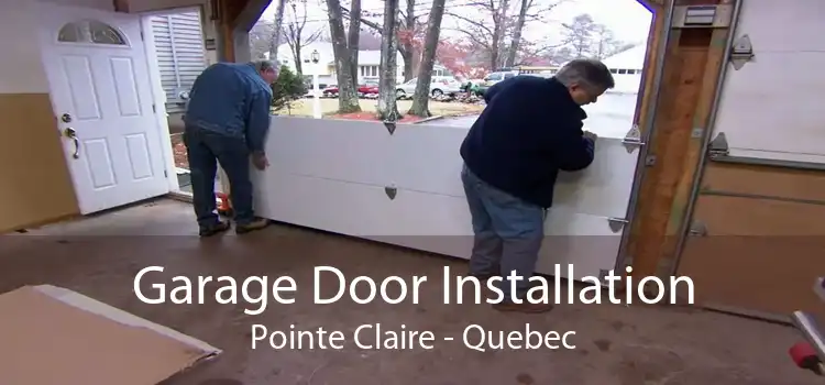 Garage Door Installation Pointe Claire - Quebec