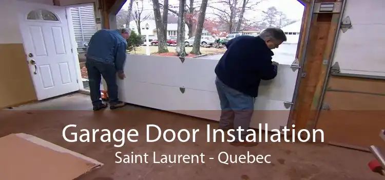 Garage Door Installation Saint Laurent - Quebec