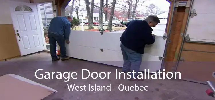 Garage Door Installation West Island - Quebec