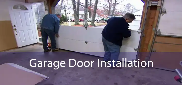 Garage Door Installation 