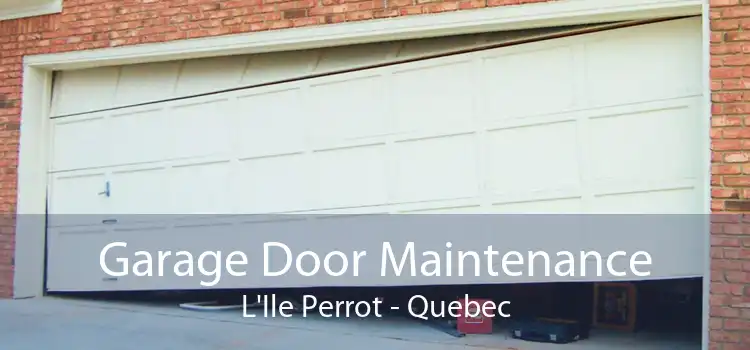 Garage Door Maintenance L'Ile Perrot - Quebec