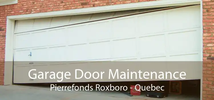 Garage Door Maintenance Pierrefonds Roxboro - Quebec