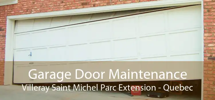 Garage Door Maintenance Villeray Saint Michel Parc Extension - Quebec