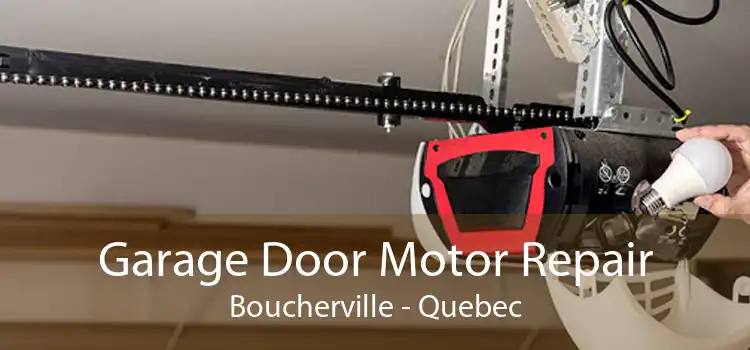 Garage Door Motor Repair Boucherville - Quebec