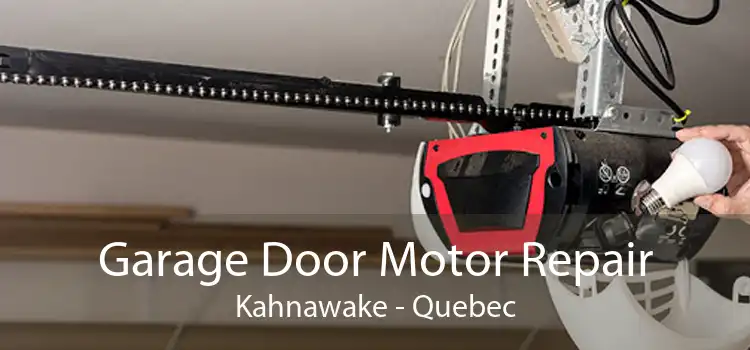 Garage Door Motor Repair Kahnawake - Quebec