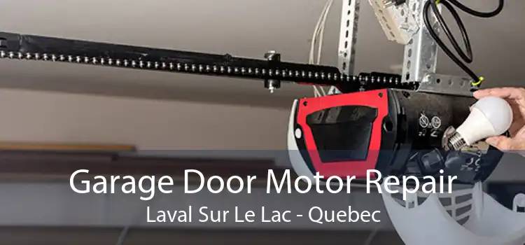 Garage Door Motor Repair Laval Sur Le Lac - Quebec