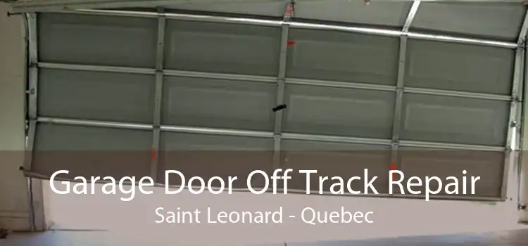 Garage Door Off Track Repair Saint Leonard - Quebec