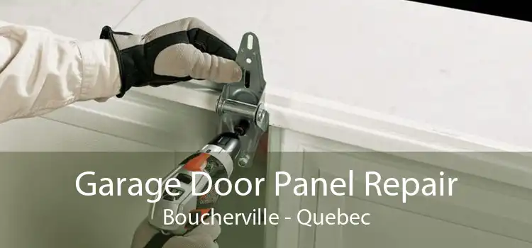 Garage Door Panel Repair Boucherville - Quebec