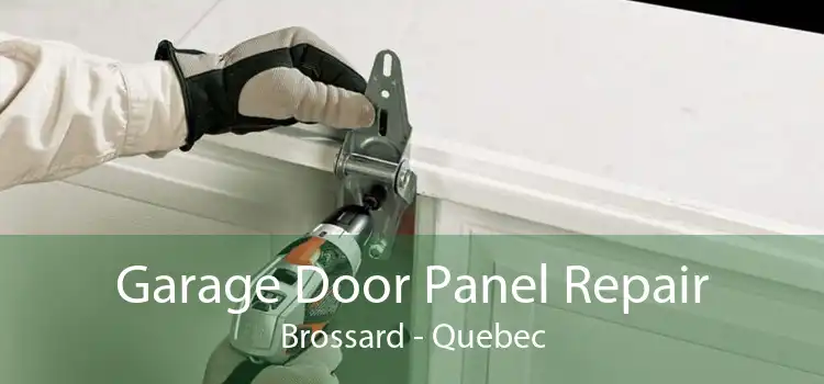 Garage Door Panel Repair Brossard - Quebec