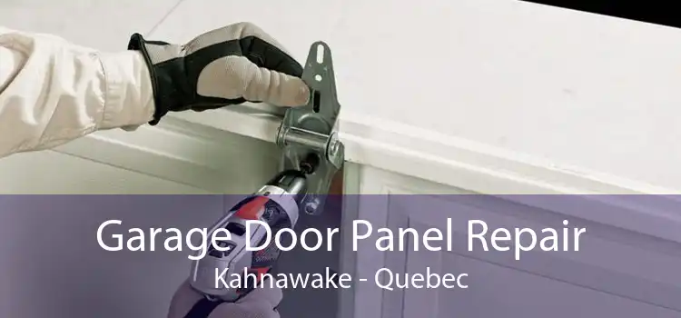 Garage Door Panel Repair Kahnawake - Quebec