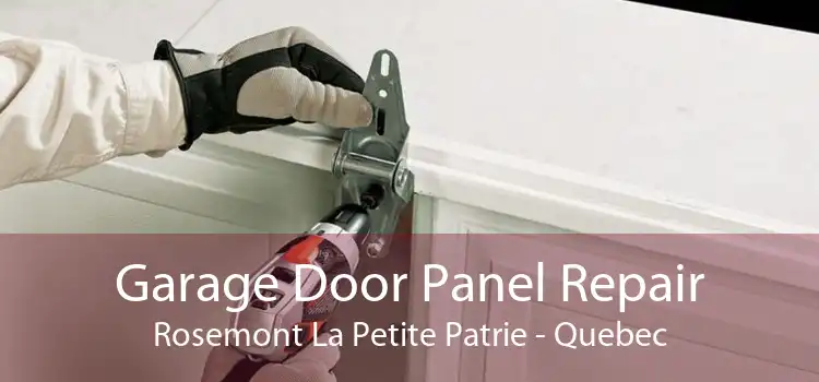 Garage Door Panel Repair Rosemont La Petite Patrie - Quebec