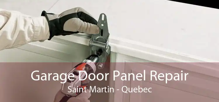 Garage Door Panel Repair Saint Martin - Quebec