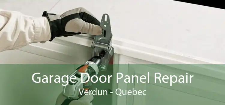 Garage Door Panel Repair Verdun - Quebec