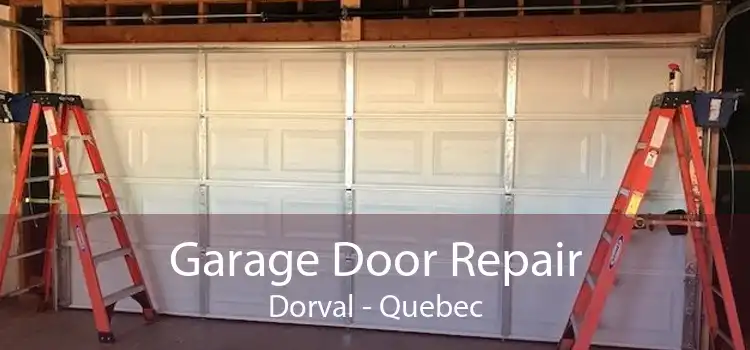 Garage Door Repair Dorval - Quebec