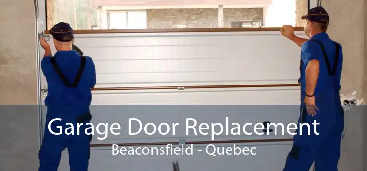 Garage Door Replacement Beaconsfield - Quebec