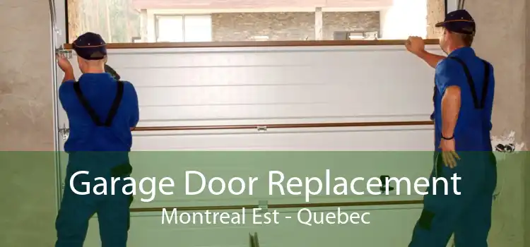 Garage Door Replacement Montreal Est - Quebec