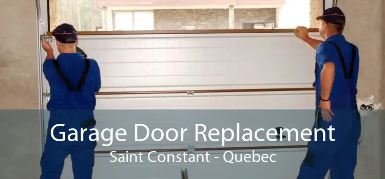 Garage Door Replacement Saint Constant - Quebec