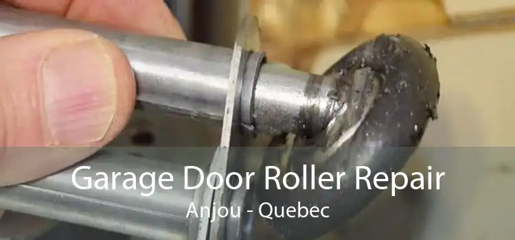 Garage Door Roller Repair Anjou - Quebec