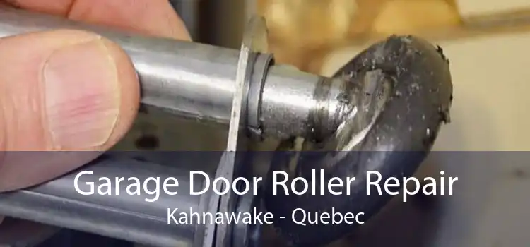 Garage Door Roller Repair Kahnawake - Quebec