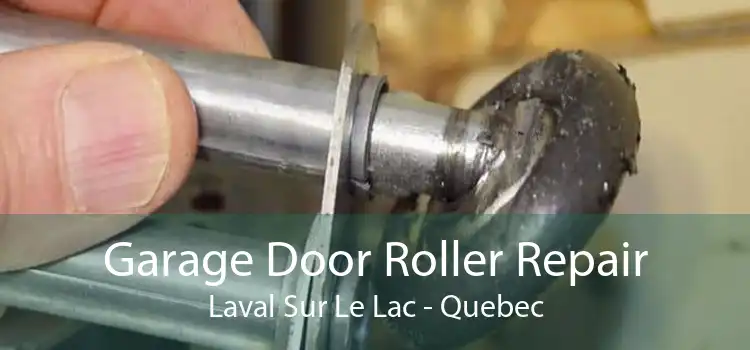 Garage Door Roller Repair Laval Sur Le Lac - Quebec