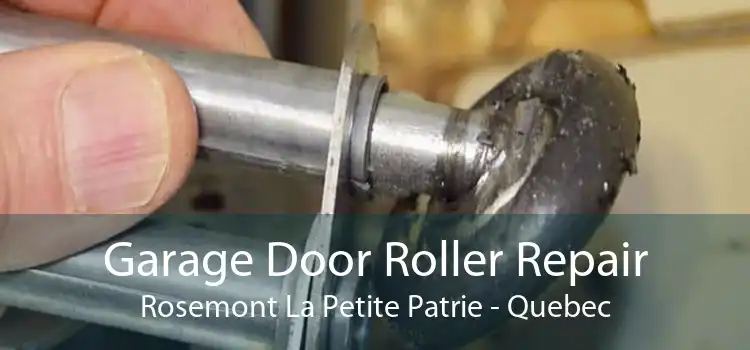 Garage Door Roller Repair Rosemont La Petite Patrie - Quebec