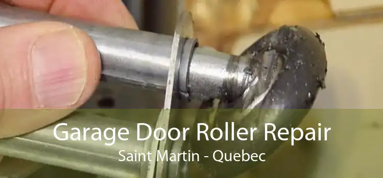 Garage Door Roller Repair Saint Martin - Quebec