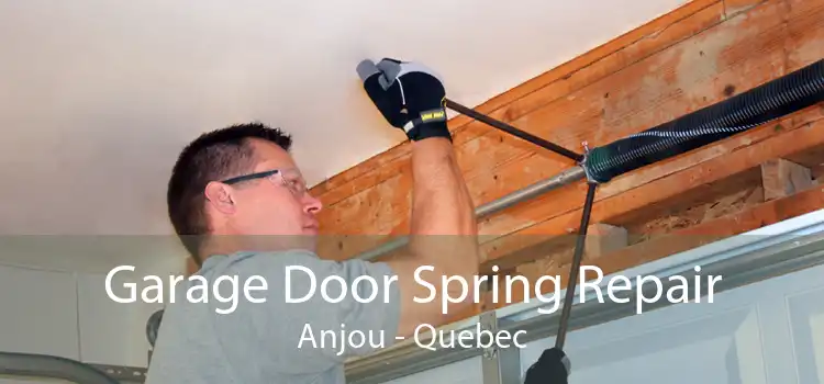 Garage Door Spring Repair Anjou - Quebec