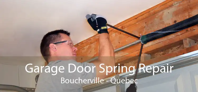 Garage Door Spring Repair Boucherville - Quebec