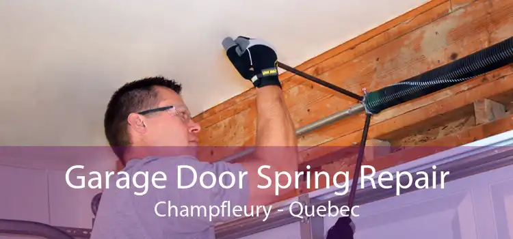 Garage Door Spring Repair Champfleury - Quebec