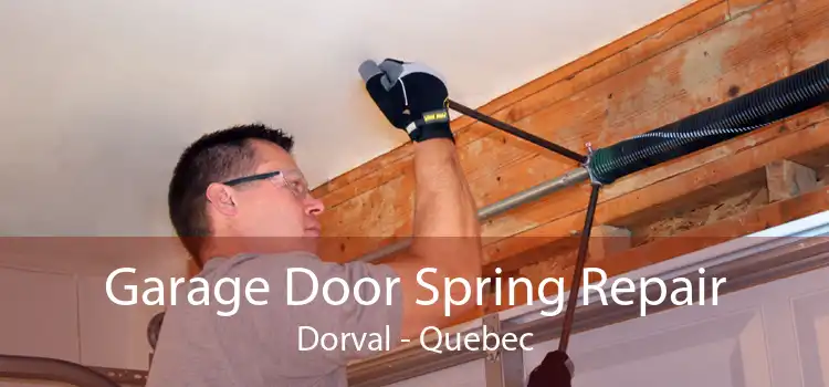 Garage Door Spring Repair Dorval - Quebec