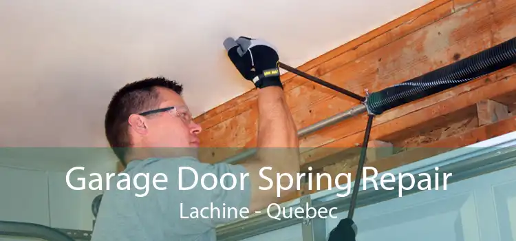 Garage Door Spring Repair Lachine - Quebec