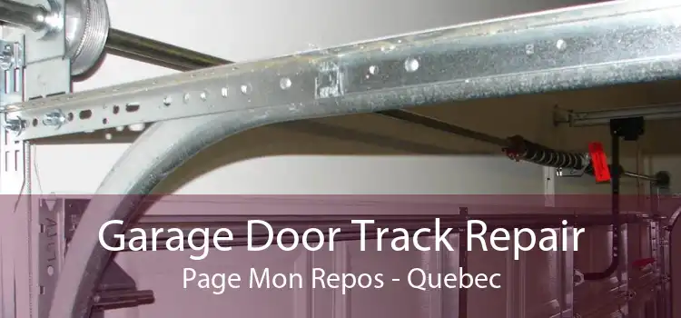 Garage Door Track Repair Page Mon Repos - Quebec