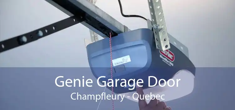 Genie Garage Door Champfleury - Quebec