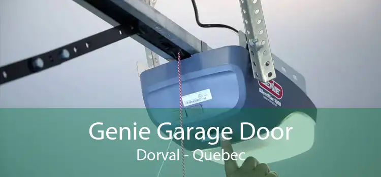 Genie Garage Door Dorval - Quebec