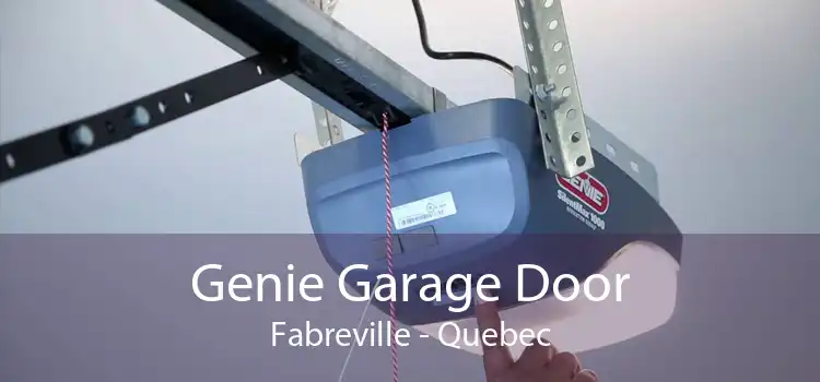 Genie Garage Door Fabreville - Quebec