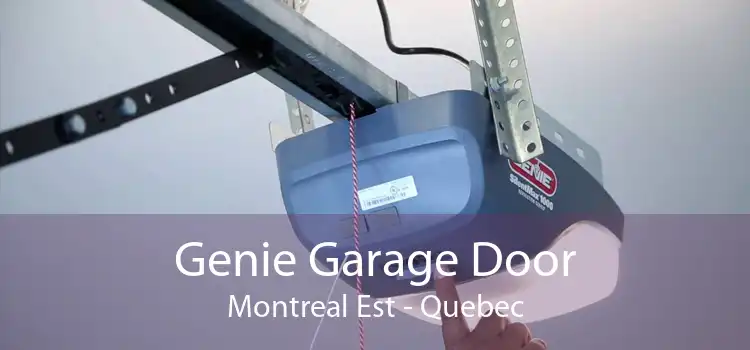 Genie Garage Door Montreal Est - Quebec