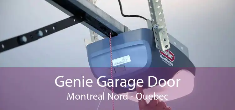 Genie Garage Door Montreal Nord - Quebec