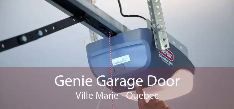 Genie Garage Door Ville Marie - Quebec