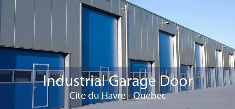 Industrial Garage Door Cite du Havre - Quebec