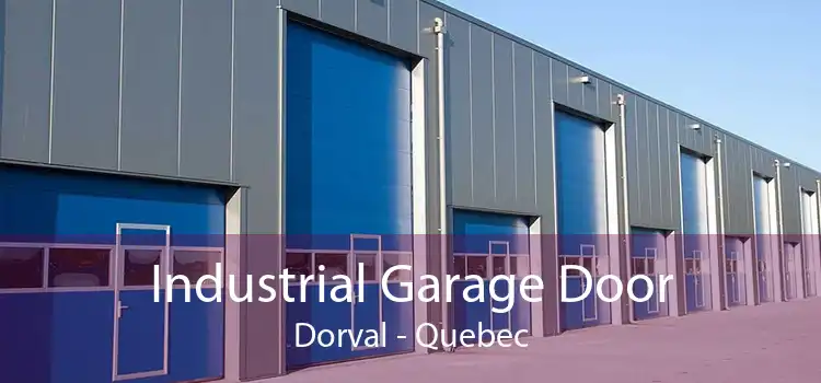 Industrial Garage Door Dorval - Quebec