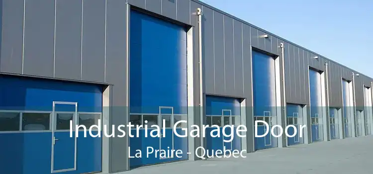 Industrial Garage Door La Praire - Quebec