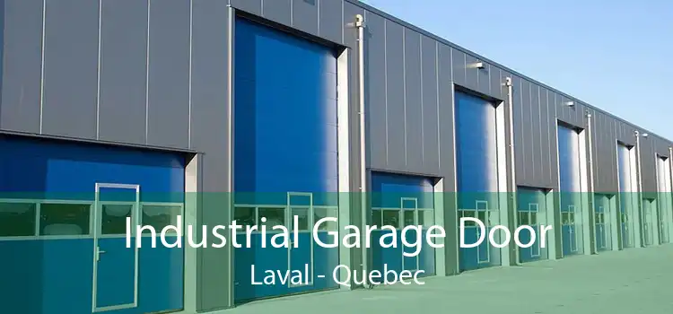 Industrial Garage Door Laval - Quebec