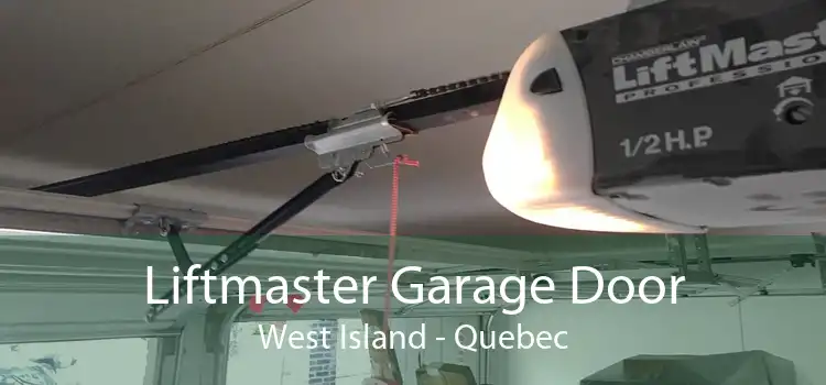 Liftmaster Garage Door West Island - Quebec