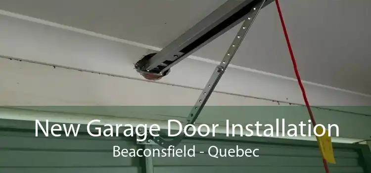 New Garage Door Installation Beaconsfield - Quebec