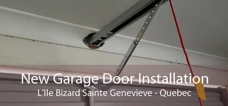 New Garage Door Installation L'Ile Bizard Sainte Genevieve - Quebec