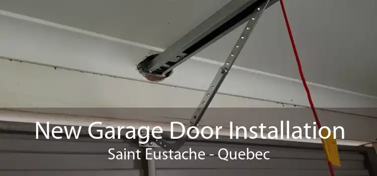 New Garage Door Installation Saint Eustache - Quebec