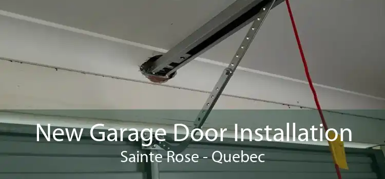 New Garage Door Installation Sainte Rose - Quebec