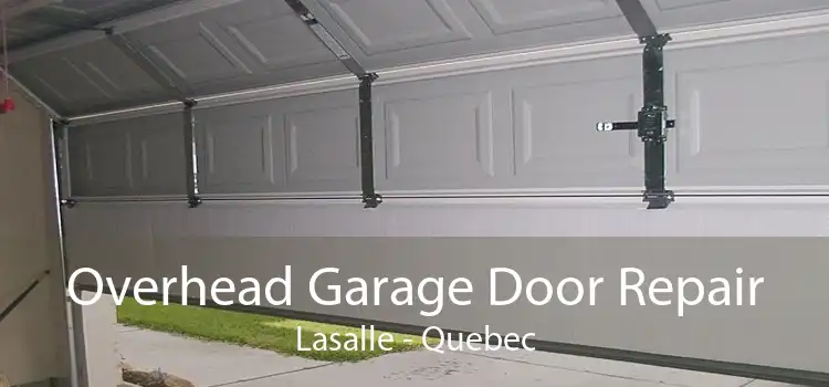 Overhead Garage Door Repair Lasalle - Quebec