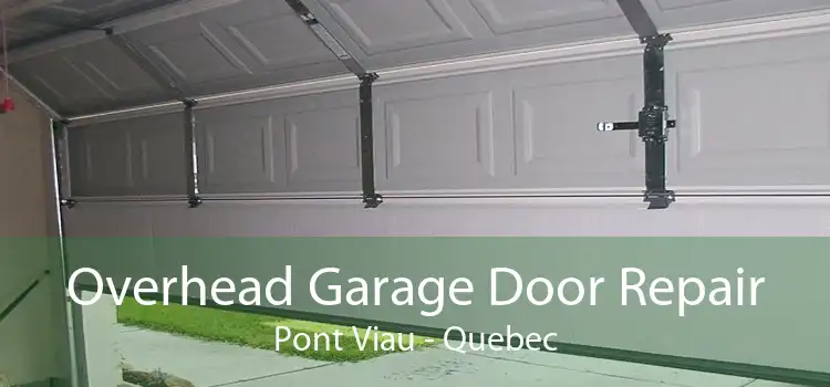 Overhead Garage Door Repair Pont Viau - Quebec