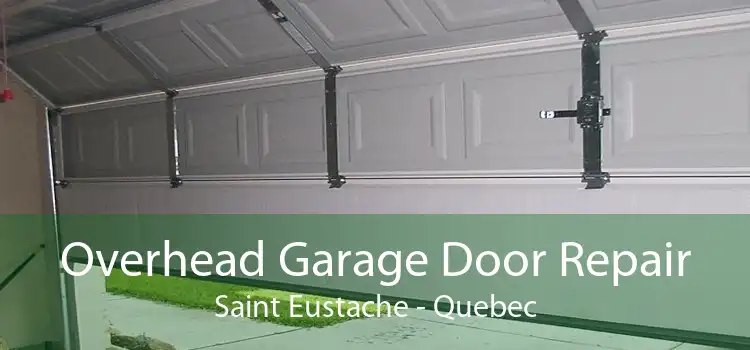 Overhead Garage Door Repair Saint Eustache - Quebec